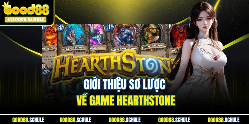 Giới thiệu sơ lược về game Hearthstone